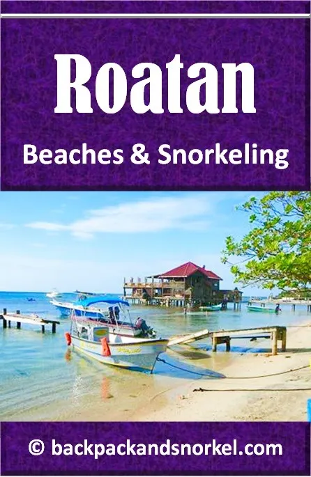 Backpack and Snorkel Travel Guide for Roatan