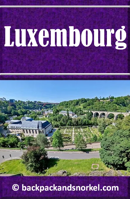 Backpack and Snorkel Travel Guide for Luxembourg