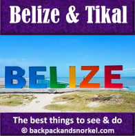 Belize and Tikal Travel Guide by Backpack & Snorkel showing the Belize Sign in Belize City