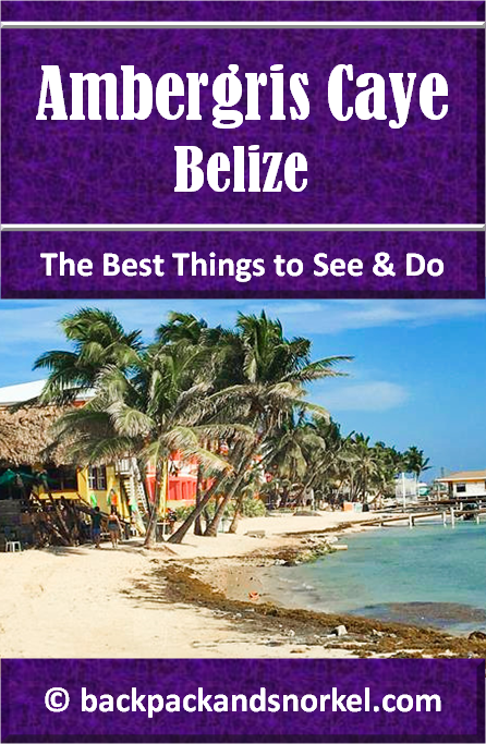 Belize & Tikal Travel Guide by Backpack & Snorkel showing a beach in San Pedro in Ambergris Caye, Belize
