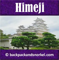 Backpack and Snorkel Travel Guide for Himeji - Himeji Purple Guide