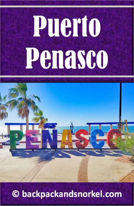 Backpack and Snorkel Travel Guide for Puerto Penasco