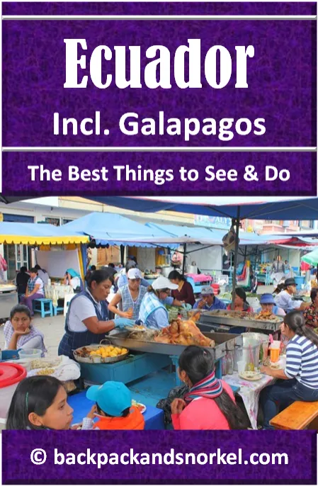 Backpack and Snorkel Ecuador and Galapagos Travel Guide - Ecuador and Galapagos Purple Travel Guide