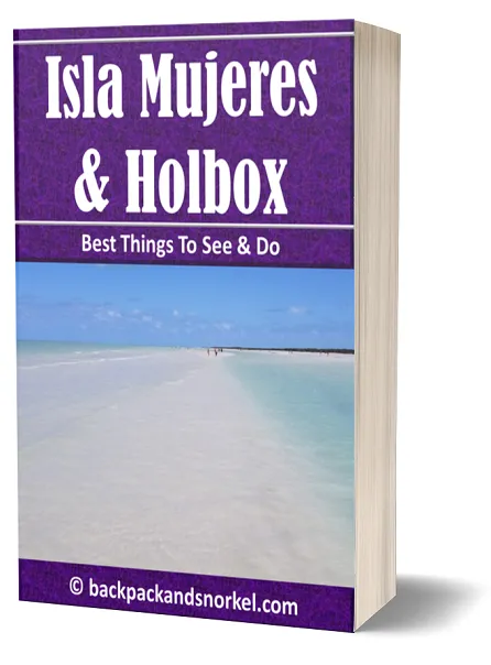 Backpack and Snorkel Travel Guide for Isla Mujeres - Isla Mujeres Purple Travel Guide