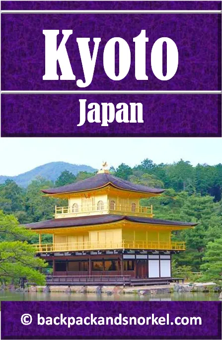 Backpack and Snorkel Kyoto Travel Guide - Japan Purple Travel Guide
