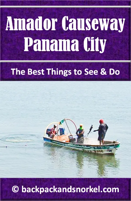 Backpack and Snorkel Amador Causeway (Calzada de Amador) Travel Guide - Panama Viejo Purple Travel Guide
