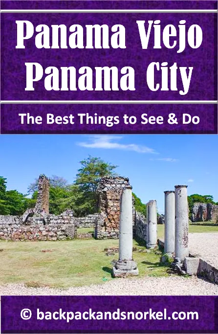 Backpack and Snorkel Panama Viejo Travel Guide - Panama Viejo Purple Guide