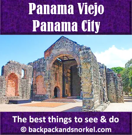 Backpack and Snorkel Panama Viejo Travel Guide - Panama Viejo Purple Guide