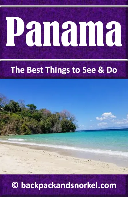 Backpack and Snorkel Panama Travel Guide - Panama Purple Travel Guide