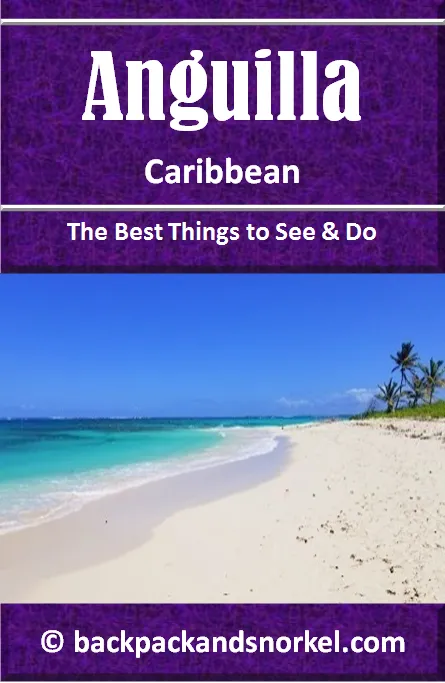 Backpack and Snorkel Guide for One Day in Anguilla - Anguilla Purple Travel Guide