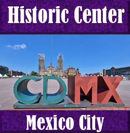 Self-Guided Walking Tour of the historic district (Centro Histórico) in Mexico City