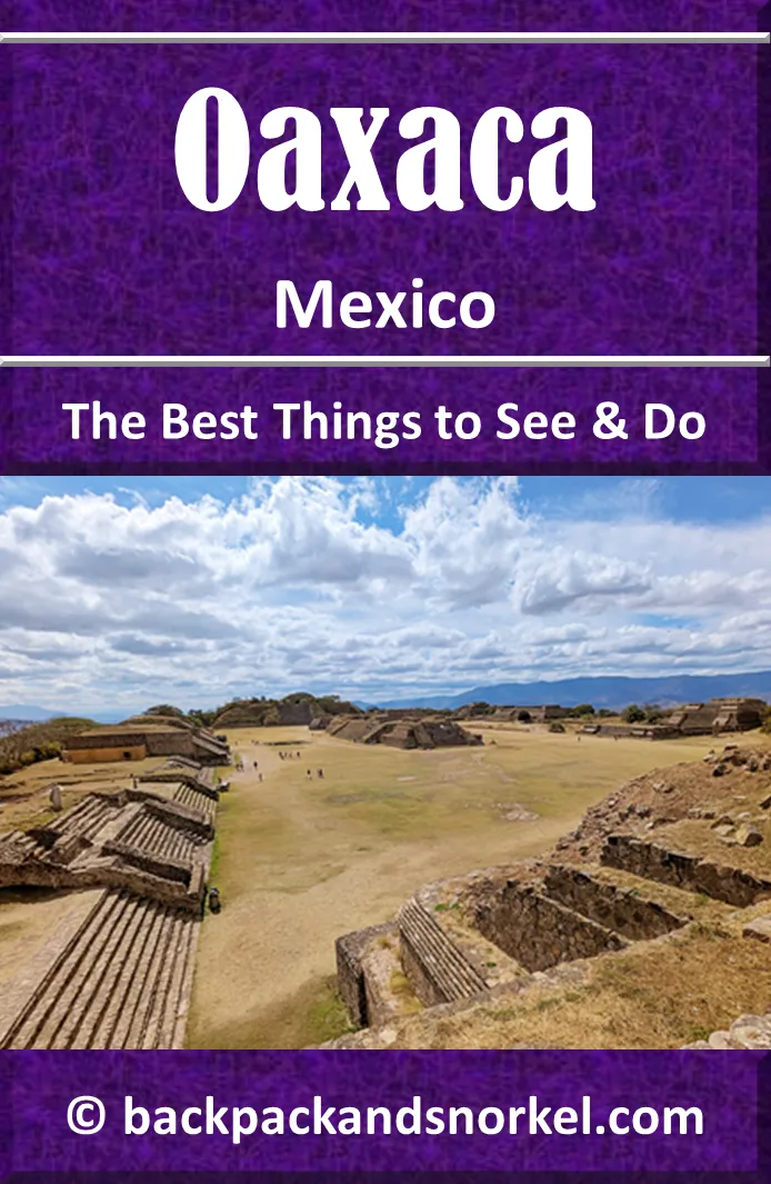 Backpack and Snorkel Oaxaca Travel Guide - Oaxaca Purple Travel Guide