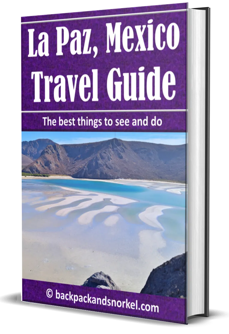 Backpack and Snorkel Travel Guide for La Paz, Mexico - La Paz, Mexico Purple Travel Guide