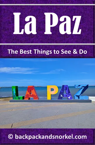 Backpack and Snorkel La Paz, Mexico Travel Guide - La Paz, Mexico Purple Travel Guide