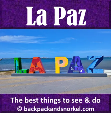 Backpack and Snorkel Travel Guide for La Paz, Mexico - La Paz, Mexico Purple Travel Guide