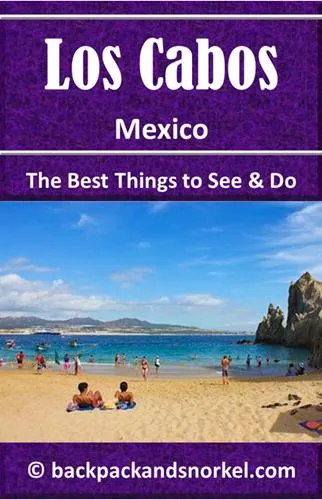 Backpack and Snorkel Los Cabos Travel Guide - Los Cabos Purple Travel Guide