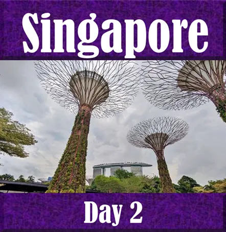 Day 2 Itinerary in the Backpack and Snorkel Travel Guide for Singapore - Singapore Purple Travel Guide