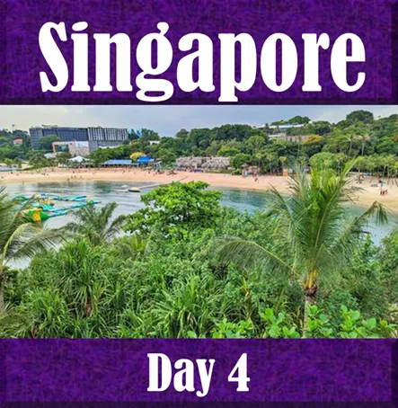Day 4 Itinerary in the Backpack and Snorkel Travel Guide for Singapore - Singapore Purple Travel Guide