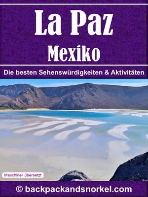 La Paz, Mexico Purple Travel Guide