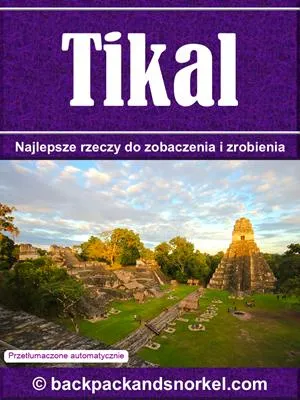 Tikal Purple Travel Guide